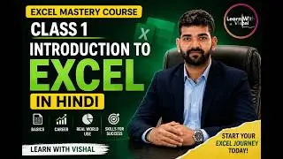 Learn Excel for Beginners in Hindi | Class 1 | Excel Office Mastery Course | Learn with Vishal