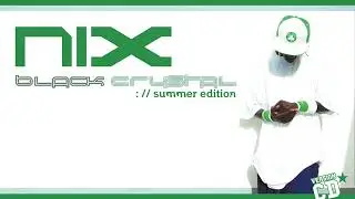 NIX - Sound System (ft. Fredy V) [Black Crystal Summer Edition - 2003]