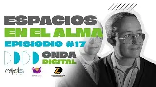 🎬🎙️Espacios en el Alma🎙️🎬 - Podcast