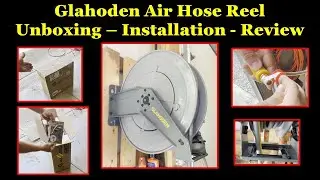 Glahoden Retractable Air Hose Reel - Unboxing, Installation, Review