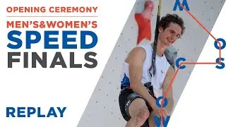 🇬🇧 IFSC World Championships Moscow 2021 || Opening ceremony & Speed finals