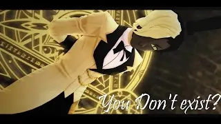 [MMD x Gravity Falls] You Don't exist?