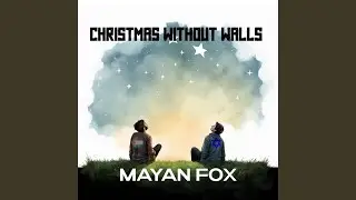 Christmas Without Walls (feat. X Wilder)