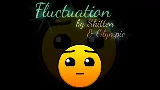 Geometry Dash [2.0] (Hard) - Fluctuation - by Skitten