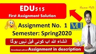 Edu515 First Assignment solution | Spring 2020 HINDI BY Nauman Malik | Download Now |