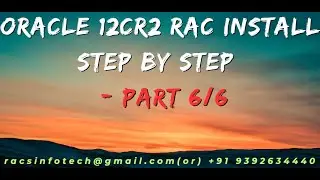 Oracle 12CR2 RAC Install step by step  - Part 6/6