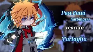 Past Fatui Harbingers react to Tartagia /Childe //Genshin impact //Gacha Club //AU/Ship❈