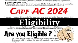 Capf AC 2024 Age Limits | Capf AC 2024 Eligibility 