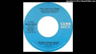 Desert Rose Band -- You Can Go Home