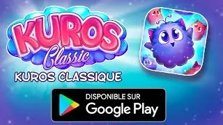 Kuros Classic - Disponible maintenant pour Android sur Google Play - Trailer Video FRENCH CANADA