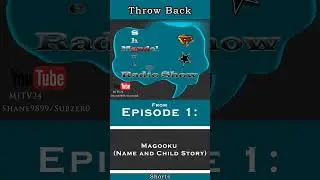 Throw Back Shorts: SAMRS Ep 1 - Magooku (Name and Child Story)