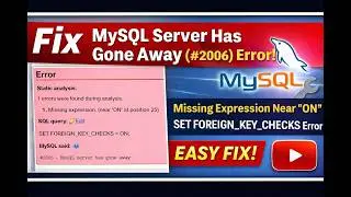Fix MySQL Server Has Gone Away Error (