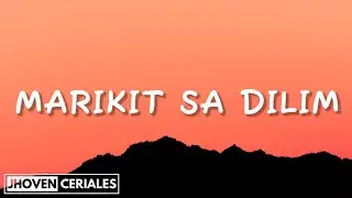Juan Caoile and Kyleswish (feat. JAWZ) - Marikit sa Dilim | Lyrics