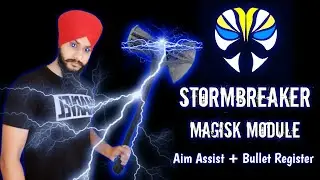 Stormbreaker Magisk module | best Gaming Magisk Modules | Bullet Register | Aim Assist | module