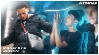 MAILLY x FE - REGEN (Official Video)