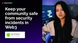 How to keep your community safe from security incidents in Web3