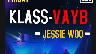 HBXI - KLASS VAYB JESSIE WOO - LABOOM FRI. DEC. 13