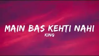 Main Bas kehti Nahi (lyrics) - King | The Gorilla Bounce | Prod by. Section 8 | Latest Hit Songs2021