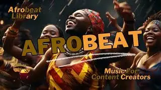 Wave | Afrobeat Library | Music For Content Creators