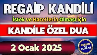 REGAİP KANDİLİ DUASI Şifalı Dualar Hazinesi