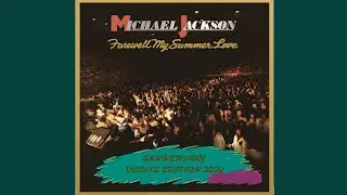 Michael Jackson - Farewell My Summer Love (12' Version) Remastered 2020