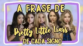 A Frase de PLL de Cada Signo!