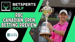 PGA and LIV Golf Merger & RBC Canadian Open 2023 Betting Preview