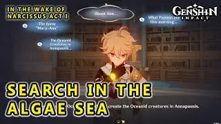 Search in the Algae Sea - In The Wake of Narcissus Act 1 - Fontaine World Quest GENSHIN IMPACT 4.2