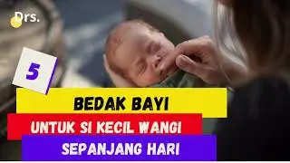 5 REKOMENDASI BEDAK BAYI YANG WANGI DAN TAHAN LAMA
