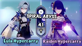 C0 Eula Hypercarry & C0 Raiden Hypercarry | Spiral Abyss 4.1 | Genshin Impact