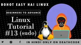 Linux Tutorial 13: Understanding the sudo Command 🔐 || In Hindi || Death Code
