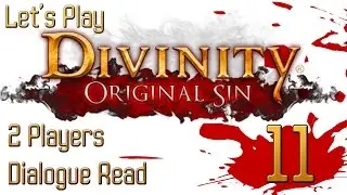 Let's Play: Divinity Original Sin - Part 11