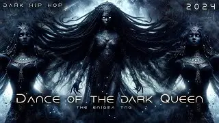 Dark Epic Hip Hop - "Dance of the Dark Queen (2024 Version)" - The Enigma TNG