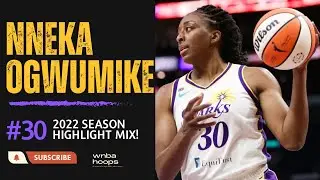 Nneka Ogwumike Highlight Mix! (Vol. 1 • 2022 Season)