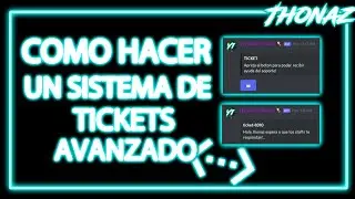 Como hacer un sistema de Tickets Avanzado | BDFD | Jhonaz