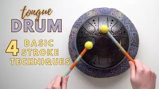 Tongue Drum (Lesson 2 -Basic Stroke Techniques)