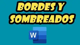 Cómo poner BORDES y SOMBREADOS en Word ✔️