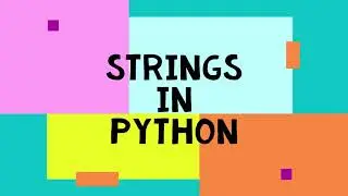 How to use Strings in Python #5  |  Python Beginners Tutorial