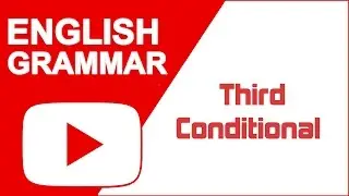 Third Conditional - English Grammar