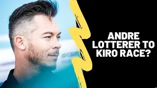 Could Andre Lotterer get the second Kiro seat?