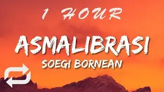 Soegi Bornean - Asmalibrasi Lirik Lagu (Lyrics) | 1 HOUR