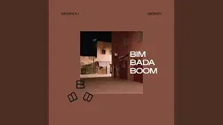 Bim Bada Boom (feat. Nessyou)