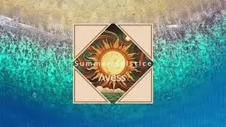 Avess - Summer Solstice (Visualizer)