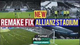 PES 2021 Allianz Stadium Remake Fix Season 2023