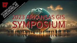 2023 Arkansas GIS Symposium Highlights 📽️