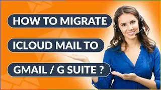 How to Switch From iCloud to Gmail – Complete Process