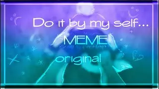 D.I.B.M.S (do it by my self)|| ORIGINAL MEME||(FlipaClip) OMG 2K