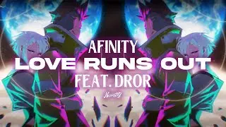 Afinity & Dror - Love Runs Out (Lyric)