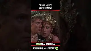 Did you know THIS about CALIGULA (1979)? Fact 3