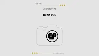 DÉFIS PHOTO - JUIN 2023